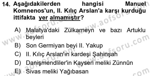 Türkiye Selçuklu Tarihi Dersi 2016 - 2017 Yılı (Vize) Ara Sınav Soruları 14. Soru