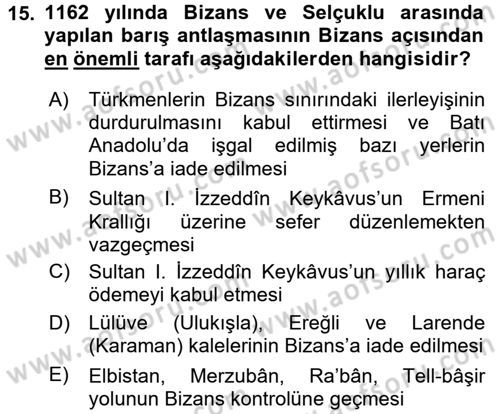 Türkiye Selçuklu Tarihi Dersi 2016 - 2017 Yılı (Vize) Ara Sınav Soruları 15. Soru