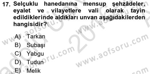 Türkiye Selçuklu Tarihi Dersi 2016 - 2017 Yılı (Vize) Ara Sınav Soruları 17. Soru