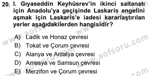Türkiye Selçuklu Tarihi Dersi 2016 - 2017 Yılı (Vize) Ara Sınav Soruları 20. Soru