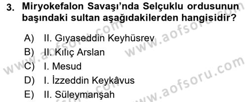 Türkiye Selçuklu Tarihi Dersi 2016 - 2017 Yılı (Final) Dönem Sonu Sınav Soruları 3. Soru