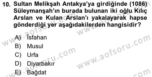 Türkiye Selçuklu Tarihi Dersi 2017 - 2018 Yılı (Vize) Ara Sınav Soruları 10. Soru
