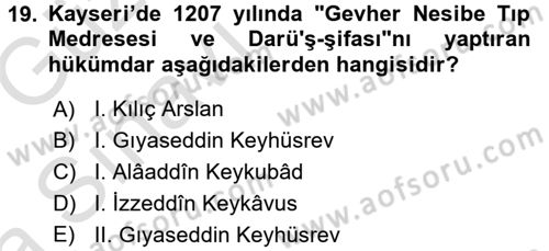 Türkiye Selçuklu Tarihi Dersi 2017 - 2018 Yılı (Vize) Ara Sınav Soruları 19. Soru