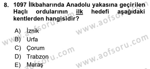 Türkiye Selçuklu Tarihi Dersi 2017 - 2018 Yılı (Vize) Ara Sınav Soruları 8. Soru