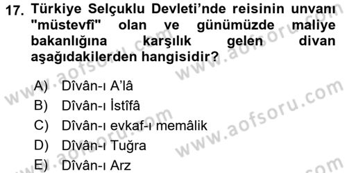 Türkiye Selçuklu Tarihi Dersi 2017 - 2018 Yılı (Final) Dönem Sonu Sınav Soruları 17. Soru
