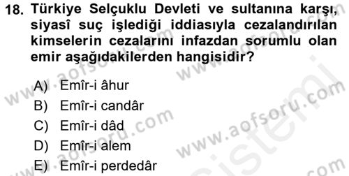 Türkiye Selçuklu Tarihi Dersi 2017 - 2018 Yılı (Final) Dönem Sonu Sınav Soruları 18. Soru