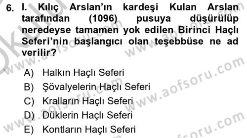 Türkiye Selçuklu Tarihi Dersi 2018 - 2019 Yılı Yaz Okulu Sınav Soruları 6. Soru