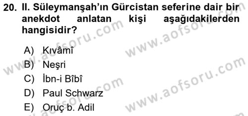 Türkiye Selçuklu Tarihi Dersi 2019 - 2020 Yılı (Vize) Ara Sınav Soruları 20. Soru