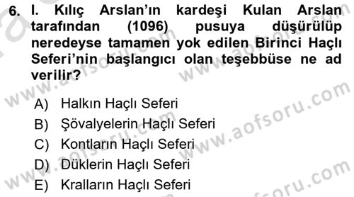 Türkiye Selçuklu Tarihi Dersi 2019 - 2020 Yılı (Vize) Ara Sınav Soruları 6. Soru