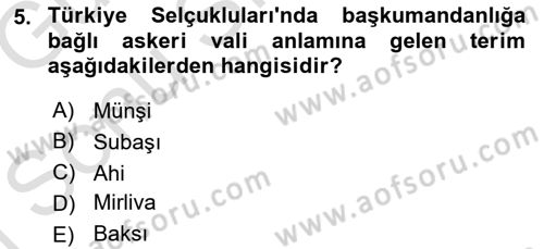 Türkiye Selçuklu Tarihi Dersi 2019 - 2020 Yılı (Final) Dönem Sonu Sınav Soruları 5. Soru
