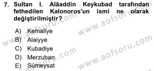 Türkiye Selçuklu Tarihi Dersi 2019 - 2020 Yılı (Final) Dönem Sonu Sınav Soruları 7. Soru