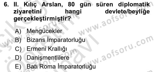 Türkiye Selçuklu Tarihi Dersi 2020 - 2021 Yılı Yaz Okulu Sınav Soruları 6. Soru