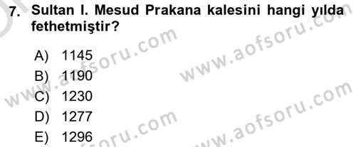 Türkiye Selçuklu Tarihi Dersi 2020 - 2021 Yılı Yaz Okulu Sınav Soruları 7. Soru