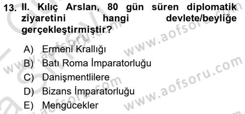 Türkiye Selçuklu Tarihi Dersi Ara Sınavı Deneme Sınav Soruları 13. Soru
