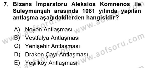 Türkiye Selçuklu Tarihi Dersi 2021 - 2022 Yılı (Vize) Ara Sınav Soruları 7. Soru
