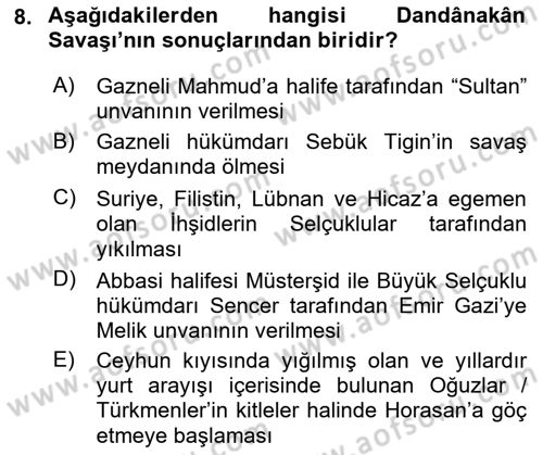Türkiye Selçuklu Tarihi Dersi 2021 - 2022 Yılı (Vize) Ara Sınav Soruları 8. Soru