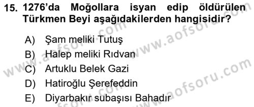 Türkiye Selçuklu Tarihi Dersi 2021 - 2022 Yılı (Final) Dönem Sonu Sınav Soruları 15. Soru