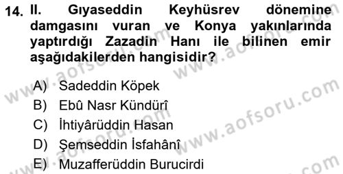 Türkiye Selçuklu Tarihi Dersi 2021 - 2022 Yılı Yaz Okulu Sınav Soruları 14. Soru