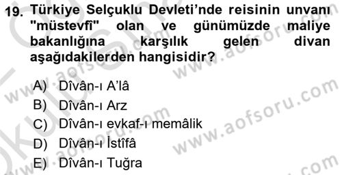 Türkiye Selçuklu Tarihi Dersi 2021 - 2022 Yılı Yaz Okulu Sınav Soruları 19. Soru