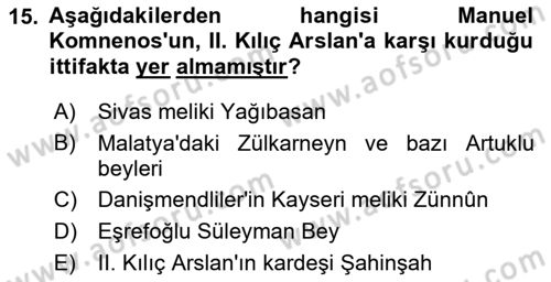 Türkiye Selçuklu Tarihi Dersi Ara Sınavı Deneme Sınav Soruları 15. Soru