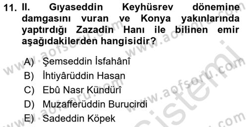 Türkiye Selçuklu Tarihi Dersi 2022 - 2023 Yılı (Final) Dönem Sonu Sınav Soruları 11. Soru