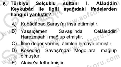 Türkiye Selçuklu Tarihi Dersi 2022 - 2023 Yılı (Final) Dönem Sonu Sınav Soruları 6. Soru