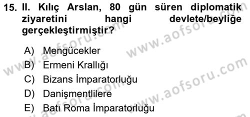 Türkiye Selçuklu Tarihi Dersi Ara Sınavı Deneme Sınav Soruları 15. Soru