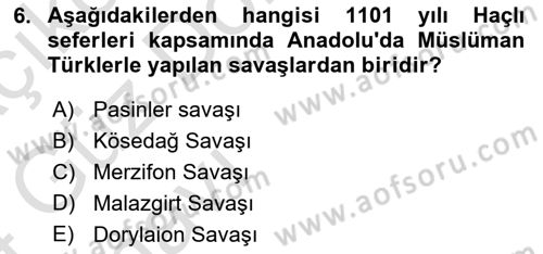 Türkiye Selçuklu Tarihi Dersi 2023 - 2024 Yılı (Vize) Ara Sınav Soruları 6. Soru