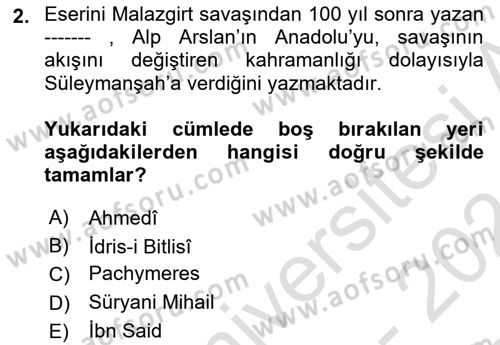 Türkiye Selçuklu Tarihi Dersi 2023 - 2024 Yılı (Final) Dönem Sonu Sınav Soruları 2. Soru