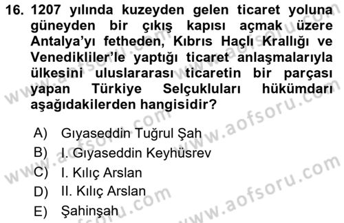 Türkiye Selçuklu Tarihi Dersi 2024 - 2025 Yılı (Vize) Ara Sınav Soruları 16. Soru