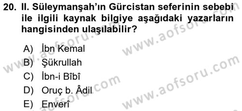 Türkiye Selçuklu Tarihi Dersi 2024 - 2025 Yılı (Vize) Ara Sınav Soruları 20. Soru