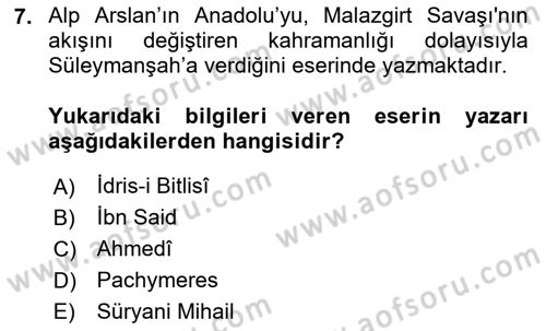 Türkiye Selçuklu Tarihi Dersi 2025 - 2026 Yılı (Vize) Ara Sınav Soruları 7. Soru