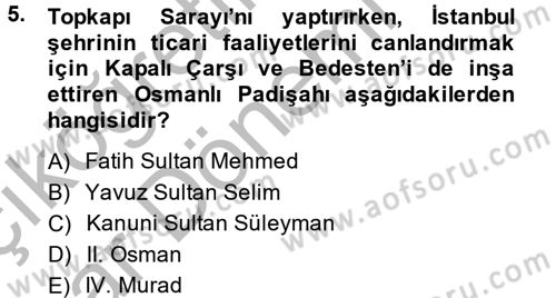 Osmanlı´da İskan ve Göç Dersi 2013 - 2014 Yılı (Vize) Ara Sınav Soruları 5. Soru