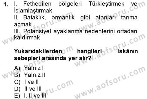 Osmanlı´da İskan ve Göç Dersi 2013 - 2014 Yılı (Final) Dönem Sonu Sınav Soruları 1. Soru