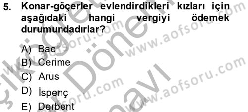 Osmanlı´da İskan ve Göç Dersi 2013 - 2014 Yılı (Final) Dönem Sonu Sınav Soruları 5. Soru