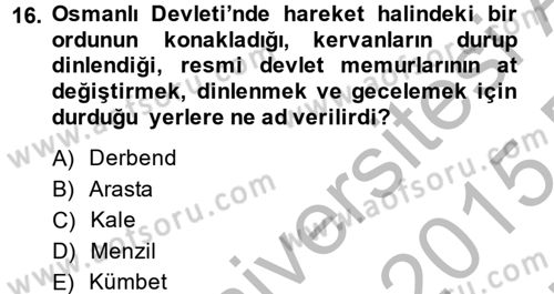 Osmanlı´da İskan ve Göç Dersi 2014 - 2015 Yılı (Vize) Ara Sınavı 16. Soru