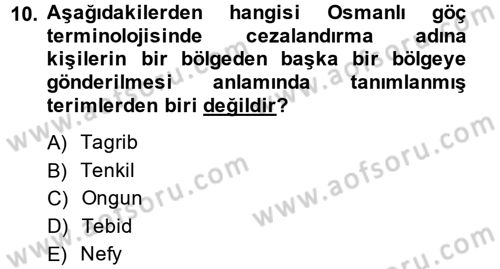 Osmanlı´da İskan ve Göç Dersi 2014 - 2015 Yılı (Final) Dönem Sonu Sınav Soruları 10. Soru