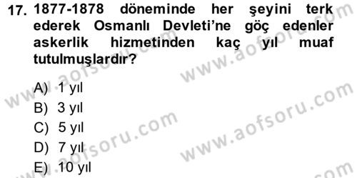 Osmanlı´da İskan ve Göç Dersi 2014 - 2015 Yılı (Final) Dönem Sonu Sınav Soruları 17. Soru