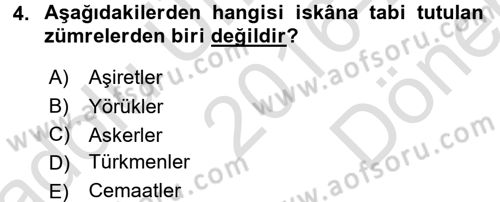 Osmanlı´da İskan ve Göç Dersi 2016 - 2017 Yılı (Final) Dönem Sonu Sınav Soruları 4. Soru