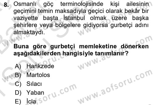Osmanlı´da İskan ve Göç Dersi 2016 - 2017 Yılı (Final) Dönem Sonu Sınav Soruları 8. Soru