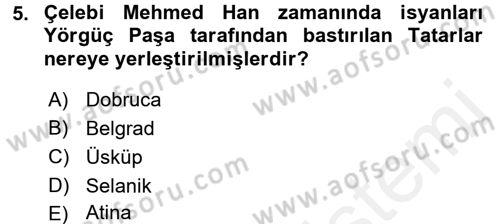 Osmanlı´da İskan ve Göç Dersi 2017 - 2018 Yılı (Vize) Ara Sınav Soruları 5. Soru