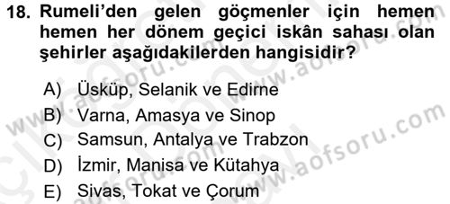 Osmanlı´da İskan ve Göç Dersi 2017 - 2018 Yılı (Final) Dönem Sonu Sınav Soruları 18. Soru