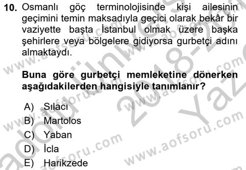 Osmanlı´da İskan ve Göç Dersi 2018 - 2019 Yılı Yaz Okulu Sınav Soruları 10. Soru
