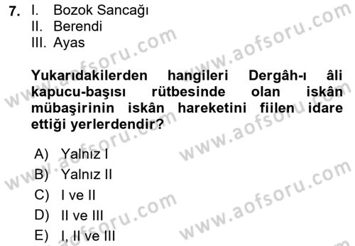 Osmanlı´da İskan ve Göç Dersi 2020 - 2021 Yılı Yaz Okulu Sınav Soruları 7. Soru