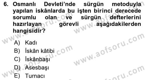 Osmanlı´da İskan ve Göç Dersi 2021 - 2022 Yılı (Vize) Ara Sınavı 6. Soru