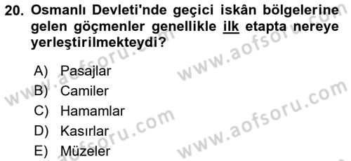 Osmanlı´da İskan ve Göç Dersi 2021 - 2022 Yılı (Final) Dönem Sonu Sınav Soruları 20. Soru