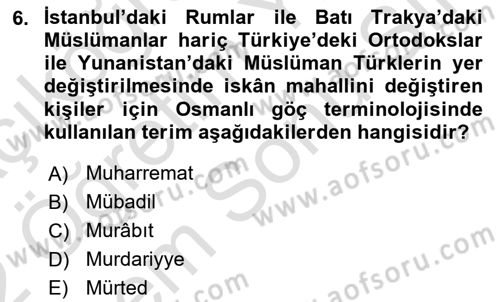 Osmanlı´da İskan ve Göç Dersi 2021 - 2022 Yılı (Final) Dönem Sonu Sınav Soruları 6. Soru