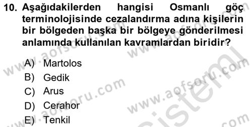 Osmanlı´da İskan ve Göç Dersi 2021 - 2022 Yılı Yaz Okulu Sınav Soruları 10. Soru