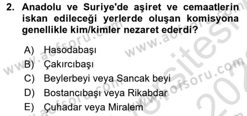 Osmanlı´da İskan ve Göç Dersi 2021 - 2022 Yılı Yaz Okulu Sınavı 2. Soru