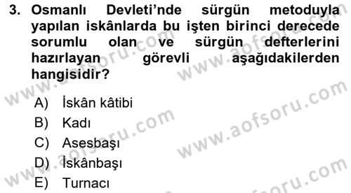 Osmanlı´da İskan ve Göç Dersi 2021 - 2022 Yılı Yaz Okulu Sınav Soruları 3. Soru